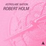 Astrolabe Nation: Robert Holm