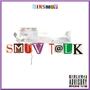 Smuv Talk (Explicit)