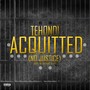 Acquitted (No Justice) [Explicit]