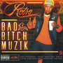 Livewire Records Presents: Bad B**ch Muzik