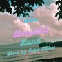 Beautiful Land (Explicit)