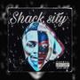 Shack Sity (Explicit)