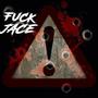 FCK JACE (Explicit)