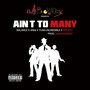 Ain't to Many (feat. 4rax, Yung Incredible, Balance & Remedy) [Explicit]