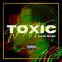 Toxic (feat. Sani Babi) [Explicit]