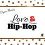 Love & Some Hip-Hop