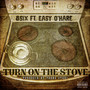 Turn On The Stove (Explicit)