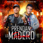 Prendan Lo Madero(Remix)