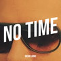 No Time
