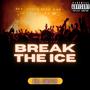 Break The Ice (Explicit)