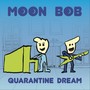 Quarantine Dream (Explicit)