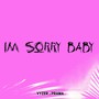 I'm Sorry Baby