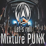 BURN ~Let's roll Mixture Punk~