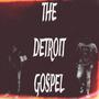 THE DETROIT GOSPEL (feat. CB Rondon)