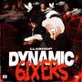 Dynamic 6ixers (Explicit)