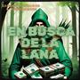 En Busca De La Lana (feat. Athan40 & Danger)