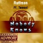 Nobody Knows (Explicit)