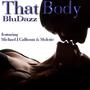 That Body (feat. Michael J. Calhoun & Molotic)