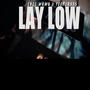 Lay Low (feat. 100 Plusss)