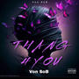 THANG 4 YOU (Explicit)