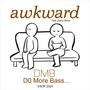 awkward (feat. Joyce Wrice)