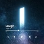 Laugh (Explicit)