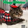 Happy Holidaze (Explicit)