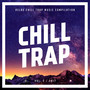 Chill Trap, Vol. 2