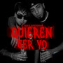 Quieren Ser Yo