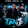 Turn Me Up (Explicit)