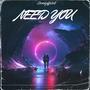 Need You