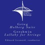 Grieg Holberg Suite and Gershwin Lullaby for Strings