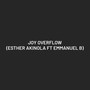 Joy Overflow (feat. Emmanuel B.)