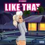 Like that (feat. LostJet) [Explicit]