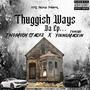 Thuggish Ways Da Ep (Explicit)