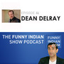 The Funny Indian Show Podcast Episode 46