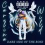 Dark Side Of The Rose (Explicit)