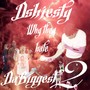 Why They Hate DaBiggest2 (Explicit)