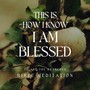 This is how I know I am blessed (Bible Meditation)