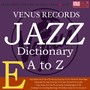 Jazz Dictionary E