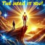 The Hero Is You!