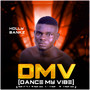 Dmv (Dance My Vibe) [Explicit]