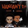HANGAWT 2.0 (feat. Skobo king)