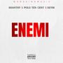 Enemi (feat. shanthy, El Polo Ten Cent & Keiby) [Explicit]