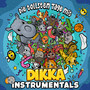 Die tollsten Tage mit DIKKA (Instrumentals)