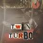 Twin Turbo (Explicit)