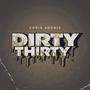 DIRTYTHIRTY (Explicit)