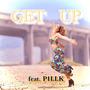 Get Up (feat. P1LLK) [Explicit]