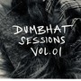 Dumbhat Sessions, Vol. 01