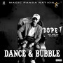 Dance & Bubble (Explicit)